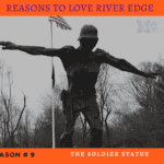 Reasons to Love River Edge - The Soldier Statue