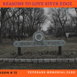 Reasons to Love River Edge - Veterans Memorial Park