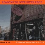 Reasons to Love River Edge - Delford Flowers and Gifts