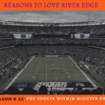 Reasons to Love River Edge - Pro Sports Nearby