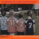 Reasons to Love River Edge - Youth Sports