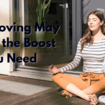 Why Moving May Be Just the Boost You Need