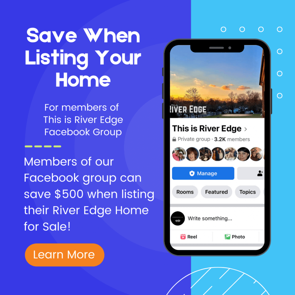 Save when selling your River Edge Home www.thisisriveredge.com